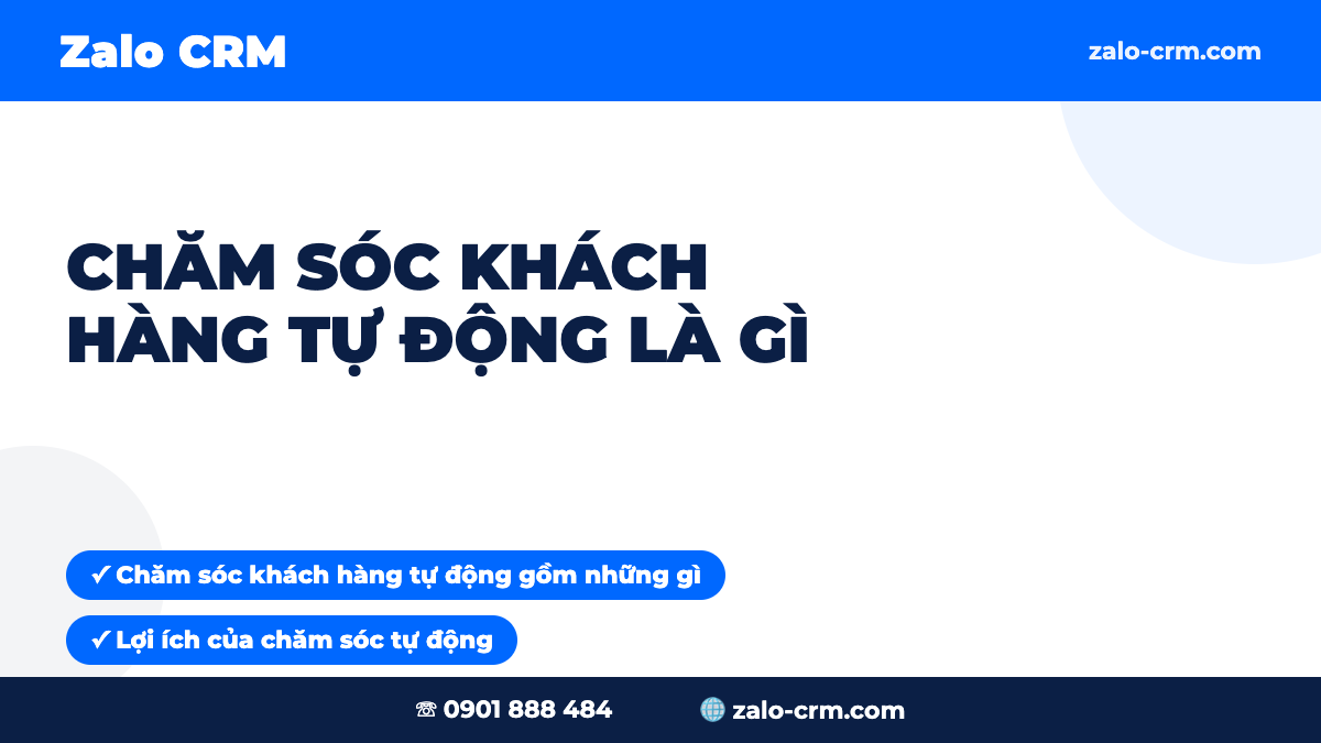 Chăm Sóc Khách Hàng Tự Động Là Gì? Lợi Ích & Cách Triển Khai 2026