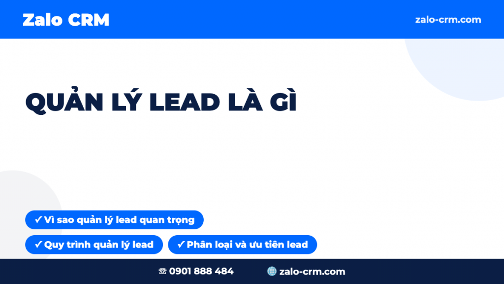 Quản Lý Lead Là Gì? Cách Quản Lý Khách Hàng Tiềm Năng Không Bỏ Sót 2026